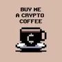 buy me a crypto coffee